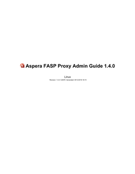 Aspera FASP Proxy Admin Guide 1.4.0