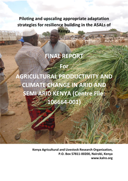 FINAL REPORT for AGRICULTURAL PRODUCTIVITY and CLIMATE CHANGE in ARID and SEMI ARID KENYA (Centre File: 106664-001)