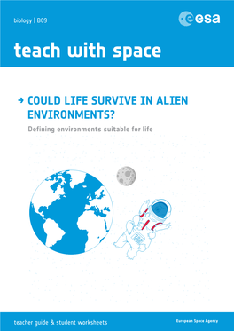 COULD LIFE SURVIVE in ALIEN ENVIRONMENTS? Defining Environments Suitable for Life