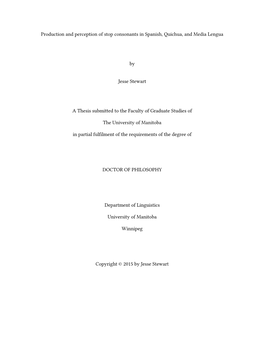 Production and Perception of Stop Consonants in Spanish, Quichua, and Media Lengua by Jesse Stewart a Thesis Submitted to the F