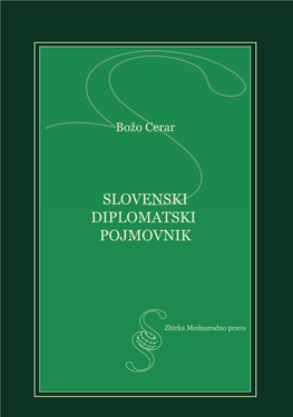 SLOVENSKI DIPLOMATSKI POJMOVNIK Več Strokovnih in Leposlovnih Del