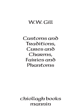 Customs and Traditions, Cures and Charms, Fairies and Phantoms