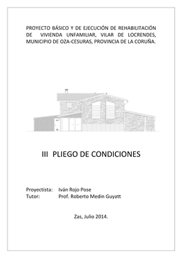 Proyecto Básico Y De Ejecución De Rehabilitación De Vivienda Unfamiliar, Vilar De Locrendes, Municipio De Oza-Cesuras, Provincia De La Coruña