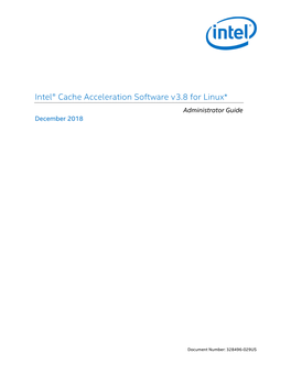 Intel® Cache Acceleration Software V3.8 for Linux* Administrator Guide December 2018