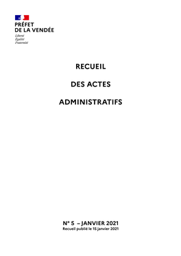 N° 5 – JANVIER 2021 Recueil Publié Le 15 Janvier 2021 SOMMAIRE DU RECUEIL DES ACTES ADMINISTRATIFS N° 5 – JANVIER 2021 Recueil Publié Le 15 Janvier 2021 ____