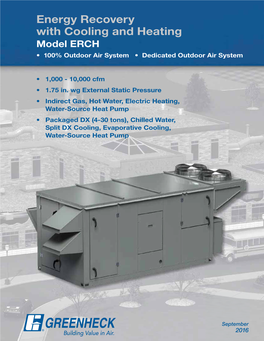 Energy Recovery with Cooling and Heating Model ERCH • 100% Outdoor Air System • Dedicated Outdoor Air System