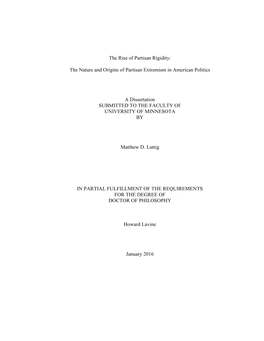 The Rise of Partisan Rigidity: the Nature and Origins of Partisan Extremism in American Politics a Dissertation SUBMITTED TO