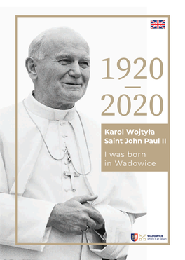 Karol Wojtyła I Was Born in Wadowice