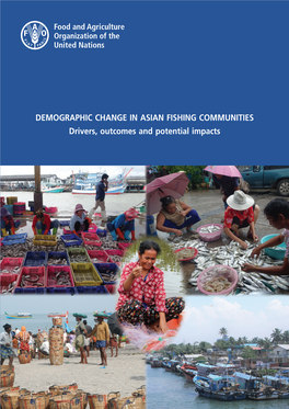 DEMOGRAPHIC CHANGE in ASIAN FISHING COMMUNITIES Drivers, Outcomes and Potential Impacts