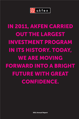 In 2011, Akfen Carried out the Largest Investment Program in Its History