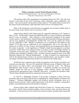 Politics, Economics, and the Mendel Museum in Brno Margaret Heřmánek Peaslee, University of Pittsburgh at Titusville Titusville, Pennsylvania, USA 16354