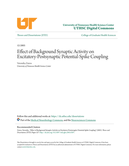 Effect of Background Synaptic Activity on Excitatory-Postsynaptic Potential-Spike Coupling Veronika Zsiros University of Tennessee Health Science Center