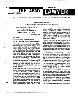 The Army Lawyer Is Published Monthly by the Judge Stress the Practical Application of Changes in Advocate General’S School