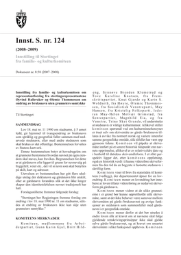 Innst. S. Nr. 124 (2008–2009) Innstilling Til Stortinget Fra Familie- Og Kulturkomiteen