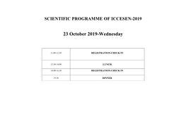 SCIENTIFIC PROGRAMME of ICCESEN-2019 23 October 2019