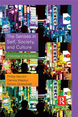 The Senses in Self, Society, and Culture: a Sociology of the Senses