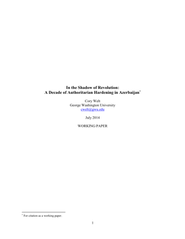 In the Shadow of Revolution: a Decade of Authoritarian Hardening in Azerbaijan*