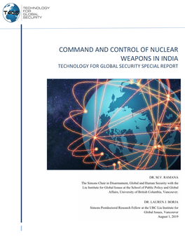 Command and Control of Nuclear Weapons in India Technology for Global Security Special Report