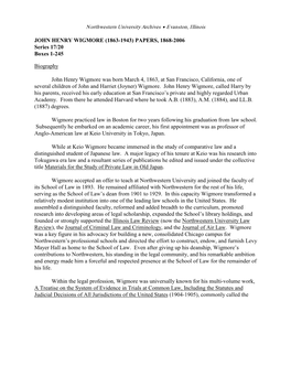 PAPERS, 1868-2006 Series 17/20 Boxes 1-245 Biography John Henry Wigmore Was Born March 4, 1863, A