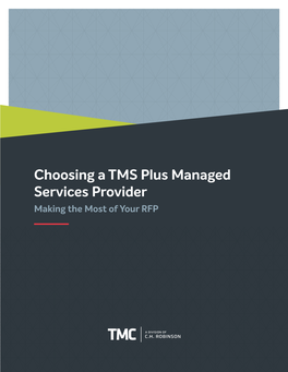 Choosing a TMS Plus Managed Services Provider Making the Most of Your RFP in BRIEF