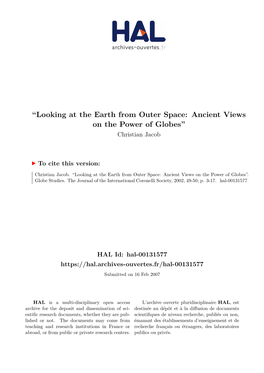 Looking at the Earth from Outer Space: Ancient Views on the Power of Globes” Christian Jacob