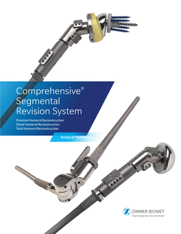 Comprehensive® Segmental Revision System Proximal Humeral Reconstruction Distal Humeral Reconstruction Total Humeral Reconstruction