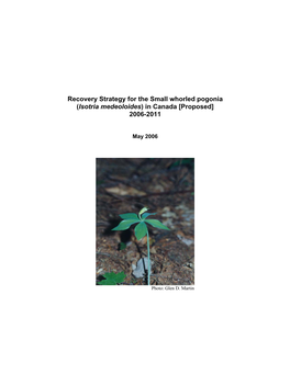 Small Whorled Pogonia (Isotria Medeoloides) in Canada [Proposed] 2006-2011