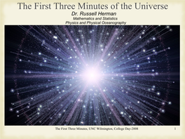 The First Three Minutes of the Universe Dr