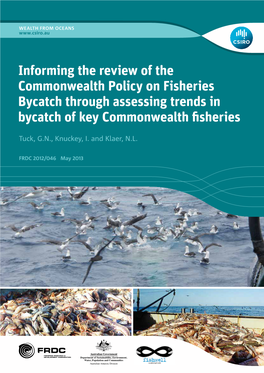 Informing the Review of the Commonwealth Policy on Fisheries Bycatch Through Assessing Trends in Bycatch of Key Commonwealth Fisheries