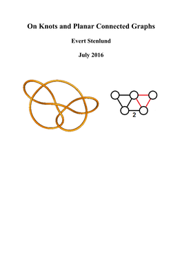 On Knots and Planar Connected Graphs