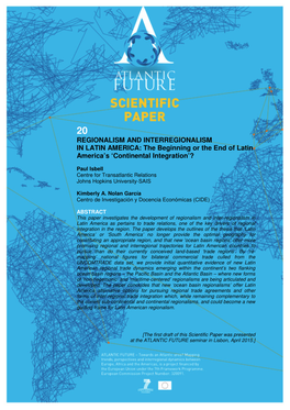 REGIONALISM and INTERREGIONALISM in LATIN AMERICA: the Beginning Or the End of Latin America’S ‘Continental Integration’?