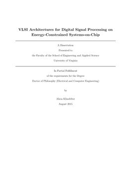 VLSI Architectures for Digital Signal Processing on Energy-Constrained Systems-On-Chip