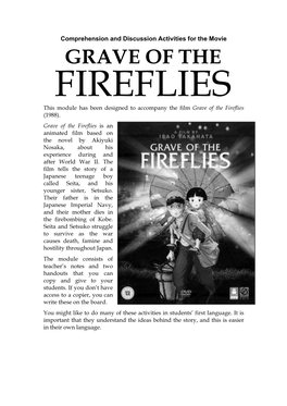 GRAVE of the FIREFLIES This Module Has Been Designed to Accompany the Film Grave of the Fireflies (1988)