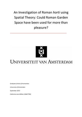 An Investigation of Roman Horti Using Spatial Theory: Could Roman Garden Space Have Been Used for More Than Pleasure?