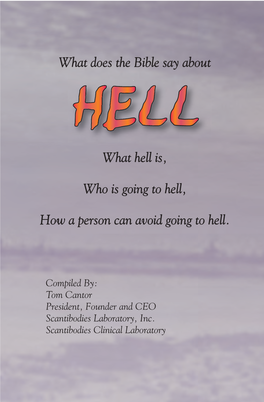 What Does the Bible Say About What Hell Is, Who Is Going to Hell, How A