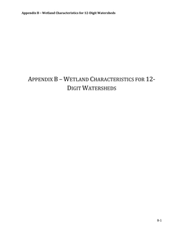 Appendix B–Wetland Characteristics for 12- Digit Watersheds