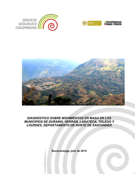 Diagnóstico Sobre Movimientos En Masa En Los Municipios De Durania, Herrán, Labateca, Toledo Y Lourdes, Departamento De Norte De Santander