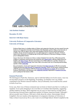 Asia Institute Seminar December 29, 2011 Interview with Haun Saussy University Professor of Comparative Literature University Of