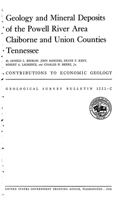 Geology and Mineral Deposits of the Powell River Area Claiborne and Union Counties Tennessee I by ARNOLD L