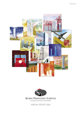 Kerry Properties Limited Annual Report 2006 Annual