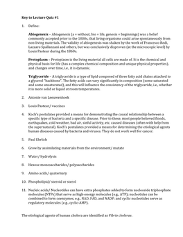 Key to Lecture Quiz #1 1. Define: Abiogenesis – Abiogenesis (A