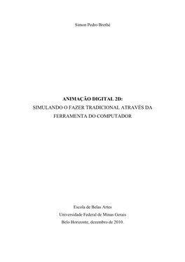 Animação Digital 2D: Simulando O Fazer Tradicional Através Da Ferramenta Do Computador