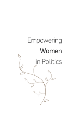 Empowering Women in Politics Empowering Women in Politics Empowering Women in Politics