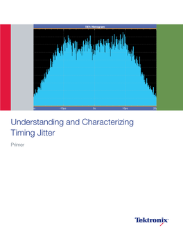 Understanding and Characterizing Timing Jitter