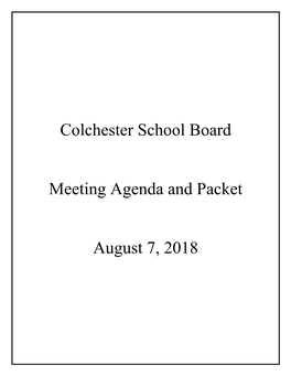 Colchester School Board Meeting Agenda and Packet August 7, 2018