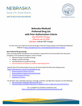 Nebraska Medicaid Preferred Drug List with Prior Authorization Criteria May 2018 P&T Changes Effective July 19, 2018 Highlights Indicate P&T Changes