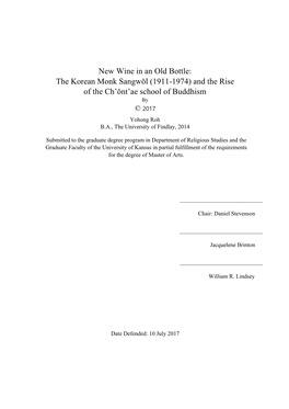 The Korean Monk Sangwŏl (1911-1974) and the Rise of the Ch’Ŏnt’Ae School of Buddhism by © 2017 Yohong Roh B.A., the University of Findlay, 2014