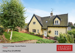 Asking Price of £499,950 Tamarind Cottage, 4 Jacobs Meadow Rattlesden | Bury St