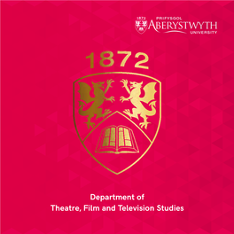 Department of Theatre, Film and Television Studies 1 Contents
