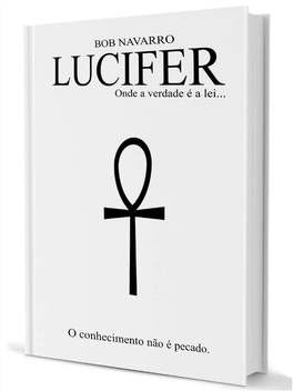 Lucifer-Onde-A-Verdade-É-A-Lei-Bob-Navarro.Pdf